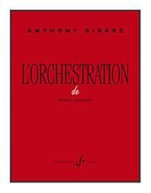 Anthony Girard: L'Orchestration