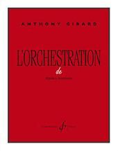 Anthony Girard: L'Orchestration