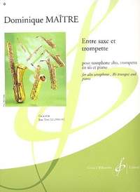 Dominique Maitre: Entre Saxe Et Trompette