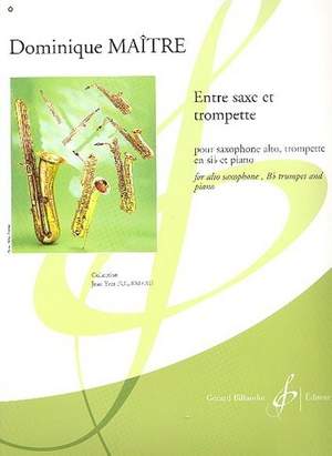 Dominique Maitre: Entre Saxe Et Trompette