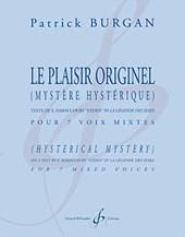Patrick Burgan: Le Plaisir Originel (Mystere Hysterique)