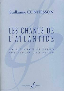 Guillaume Connesson: Les Chants De L'Atlantide