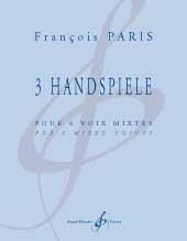François Paris: 3 Handspiele
