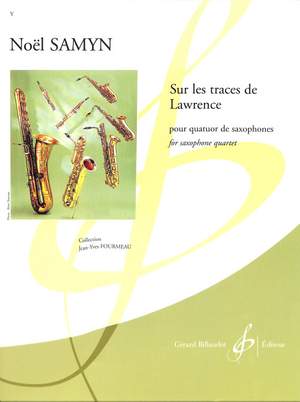 Noël Samyn: Sur Les Traces De Lawrence