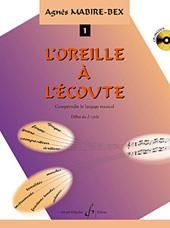Agnes Mabire-Bex: L'Oreille à l'écoute Volume 1