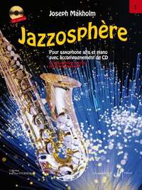Joseph Makholm: Jazzosphere Volume 1 - Saxophone