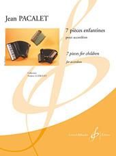Jean Pacalet: 7 Pieces Enfantines