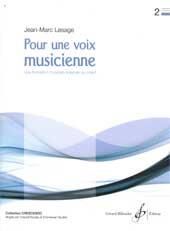 Jean-Marc Lesage: Pour Une Voix Musicienne Volume 2