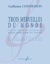 Guillaume Connesson: Trois Merveilles Du Monde
