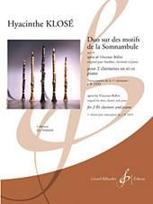 Hyacinthe-Eléonore Klosé: Duo Sur Des Motifs De La Somnambule Opus 20