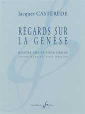 Jacques Castérède: Regards Sur La Genese