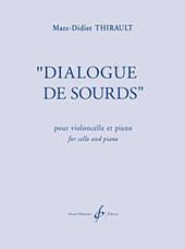 Marc-Didier Thirault: Dialogue De Sourds