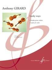Anthony Girard: Lucky Ways
