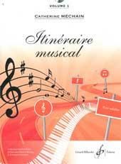 Catherine Mechain: Itineraire Musical Volume 1