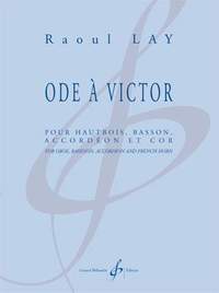 Raoul Lay: Ode A Victor