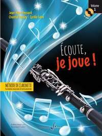 Jean-Marc Fessard: Ecoute, je joue ! Volume 1 - Clarinette