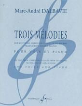 Marc-André Dalbavie: Trois Melodies