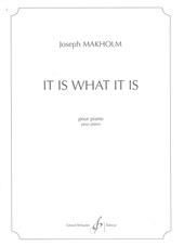 Joseph Makholm: It Is What It Is