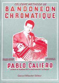 Pablo Caliero: Celebre Methode de Bandoneon Chromatique
