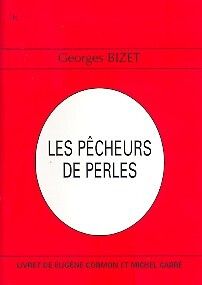 Georges Bizet: Les Pecheurs De Perles