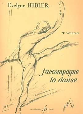 Evelyne Hubler: J'Accompagne La Danse Volume 2