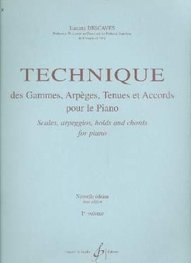 Lucette Descaves: Technique Des Gammes Arpeges Tenues Et Accords V.1