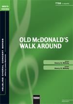 Old McDonald's walk around