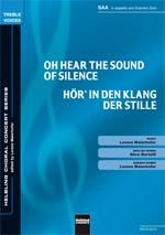 Lorenz Maierhofer: Oh, hear the sound of silence/Hör' in den Klang