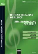 Lorenz Maierhofer: Oh, hear the sound of silence/Hör' in den Klang