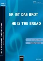 Lorenz Maierhofer: Er ist das Brot/He is the bread