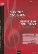 Wolfgang Amadeus Mozart: Our little night music/Unsere kleine Nachtmusik
