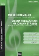 Johann Strauss Jr.: Mit leichtem Blut/Vienna Polka Sound