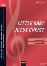 Lorenz Maierhofer: Little Baby Jesus Christ