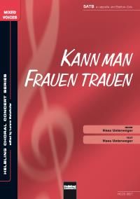 Hans Unterweger: Kann man Frauen trauen