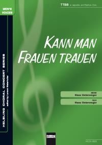 Hans Unterweger: Kann man Frauen trauen