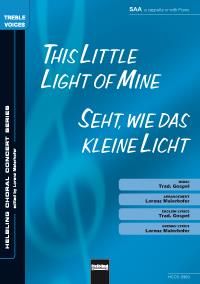 This little light of mine/Seht wie das kleine