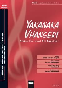 Yakanaka Vhangeri / Praise the Lord All Together