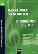 Wolfgang Amadeus Mozart: Das klinget so herrlich/It rings out so joyful