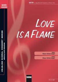Hans Unterweger: Love is a flame