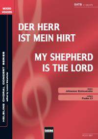 Johannes Steinwender: Der Herr ist mein Hirt/My Shepherd is the Lord