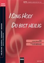Lorenz Maierhofer: I Sing holy / Du bist heilig