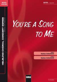 Markus Detterbeck: You' re a Song to me