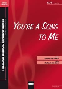 Markus Detterbeck: You' re a Song to me