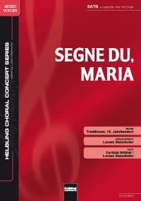 Segne du, Maria