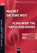 Lorenz Maierhofer: Machet die Tore weit/Fling Wide the gates & Doors