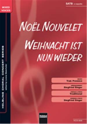 Noël nouvelet / Weihnacht ist nun wieder