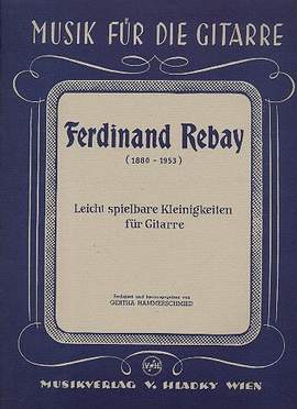 Ferdinand Rebay: Leicht Spielbare Kleinigkeiten