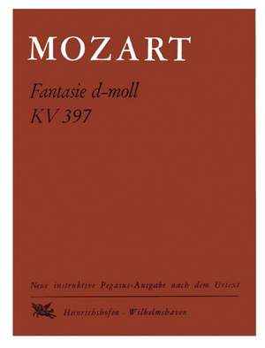Wolfgang Amadeus Mozart: Fantasie D Kv397