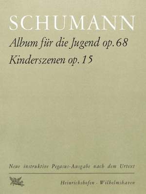Robert Schumann: Album Fur Die Jugend & Kindersze