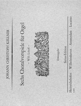 Kellner: 6 Choralvorspiele